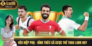 kèo hiệp phụ